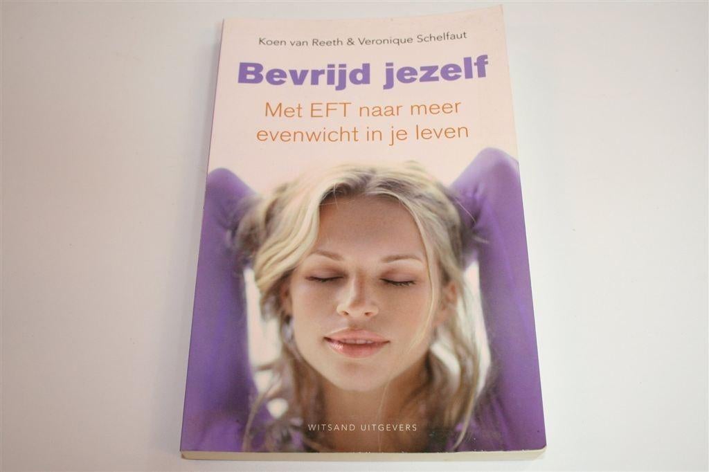 Bevrijd Jezelf — EFT voor Emotioneel Evenwicht, Ophalen of Verzenden, Gelezen, Overige onderwerpen, Achtergrond en Informatie