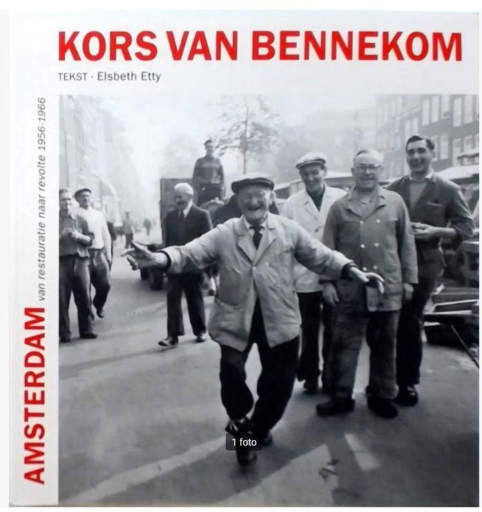 Amsterdam Van Restauratie Naar Revolte - Kors van Bennekom, Boeken, Fotografen, Kors van Bennekom, Ophalen of Verzenden, Zo goed als nieuw