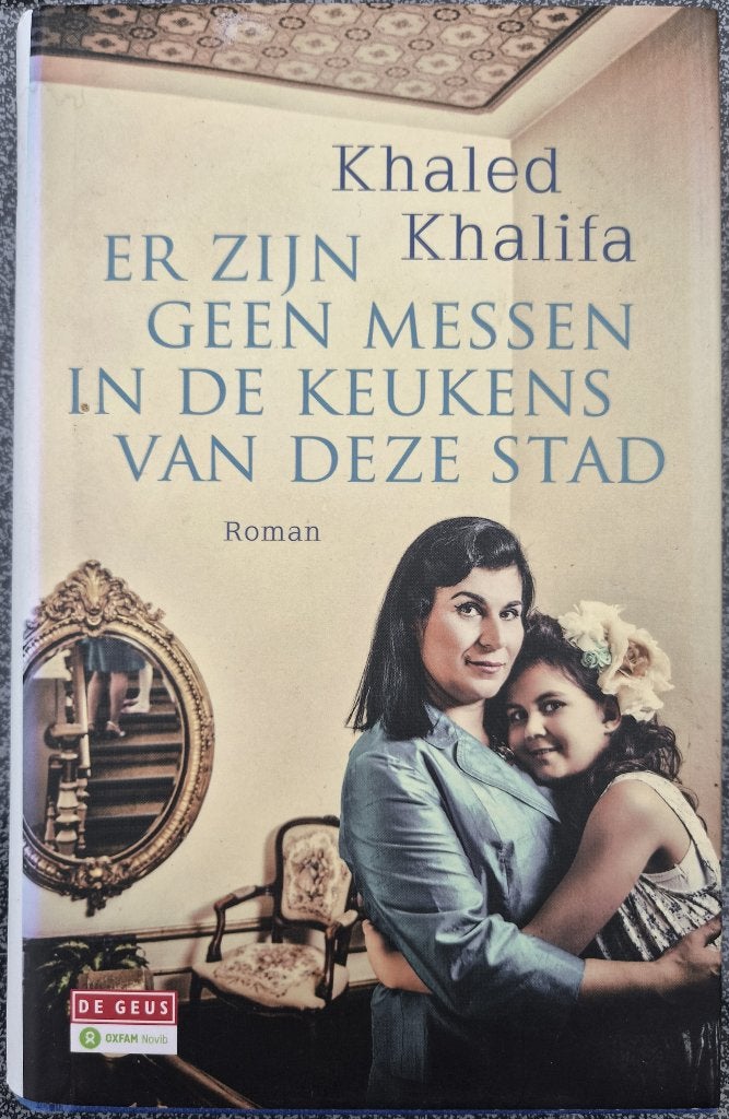 Boek Er zijn geen messen in de keukens van deze stad, Ophalen of Verzenden, Gelezen, Khaled Khalifa