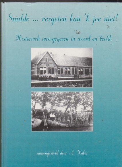 SMILDE --- vergeten kan 'k joe niet !, Boeken, Verzenden