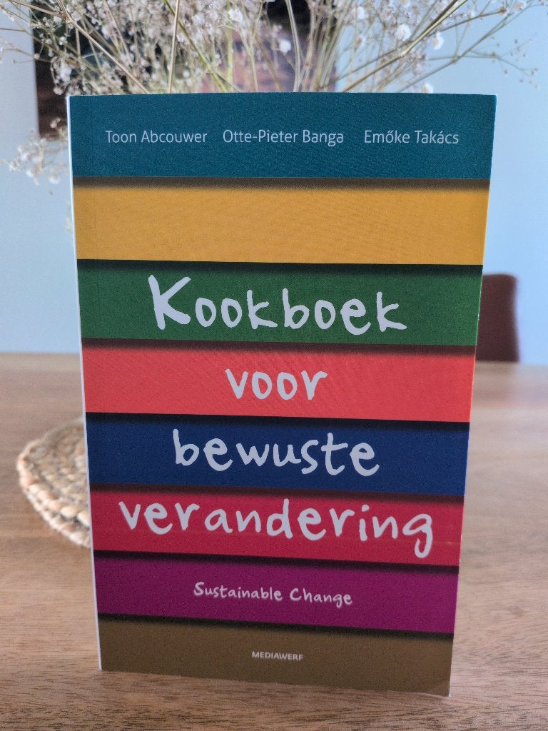 Kookboek voor bewuste verandering - T. Abcouwer, Ophalen of Verzenden, Zo goed als nieuw, Toon Abcouwer, Overige onderwerpen