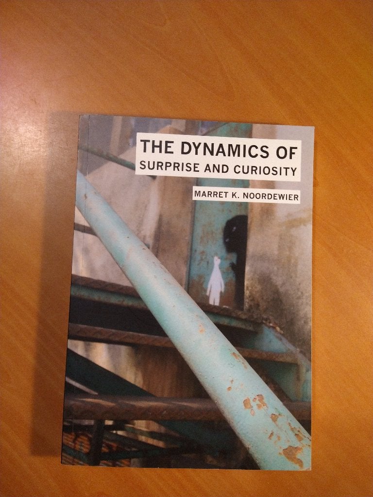 Noordewier, Marret K. The Dynamics of Surprise and Curiosity, Ophalen of Verzenden, Zo goed als nieuw, Natuurwetenschap