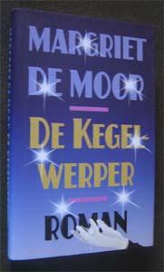 Margriet de Moor : De kegelwerper, Ophalen of Verzenden, Zo goed als nieuw