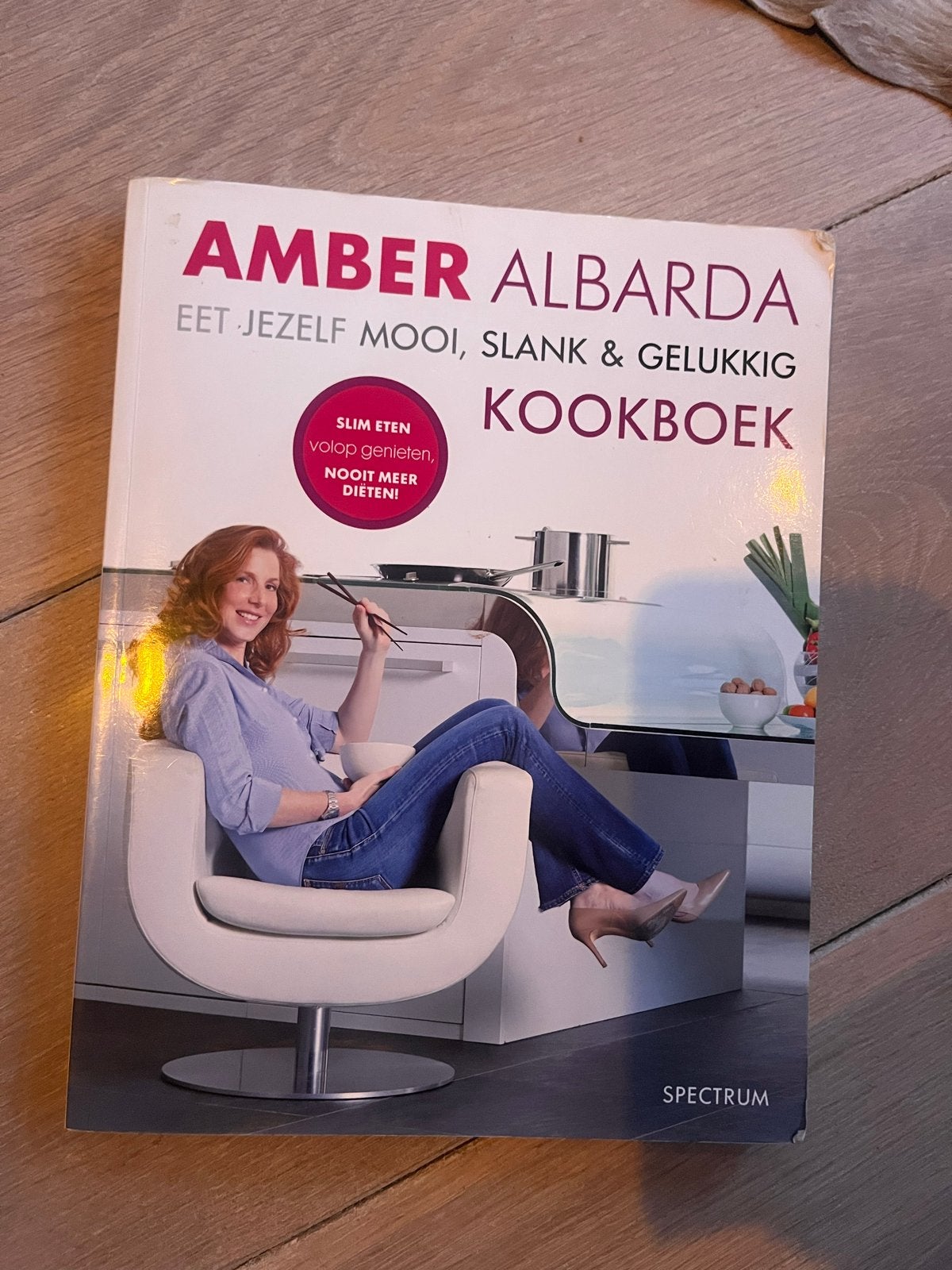 Amber Albarda Kookboek: Eet Jezelf Mooi, Slank & Gelukkig, Gelezen, Overige typen, Ophalen of Verzenden, Gezond koken