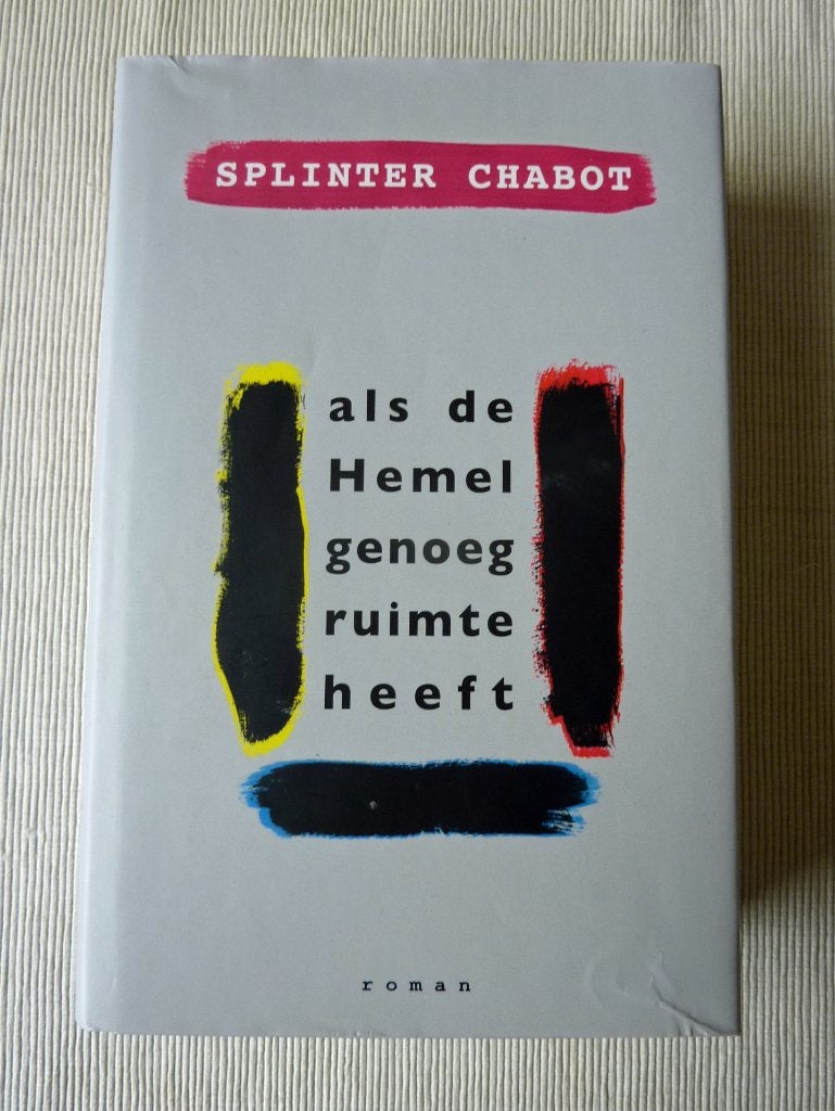 Als de hemel genoeg ruimte heeft, Splinter Chabot, Boeken, Ophalen of Verzenden, Nieuw