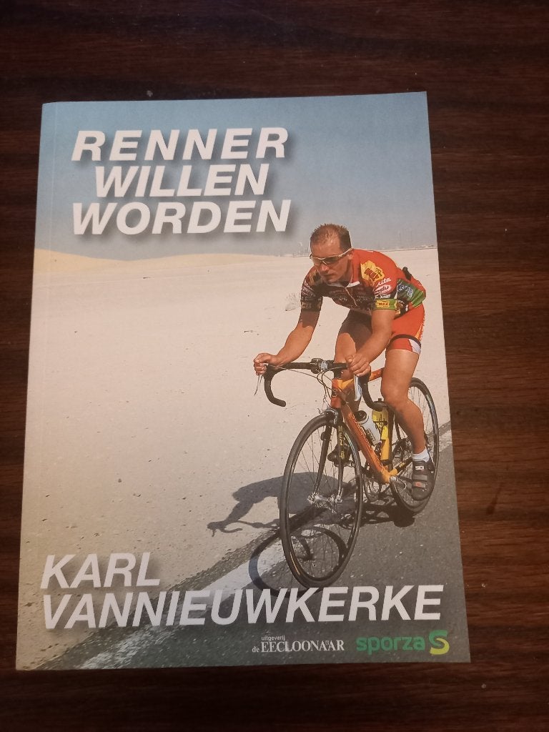 Boek: renner willen worden, Boeken, Nieuw, Lopen en Fietsen, Ophalen of Verzenden, Karl vannieuwkerke