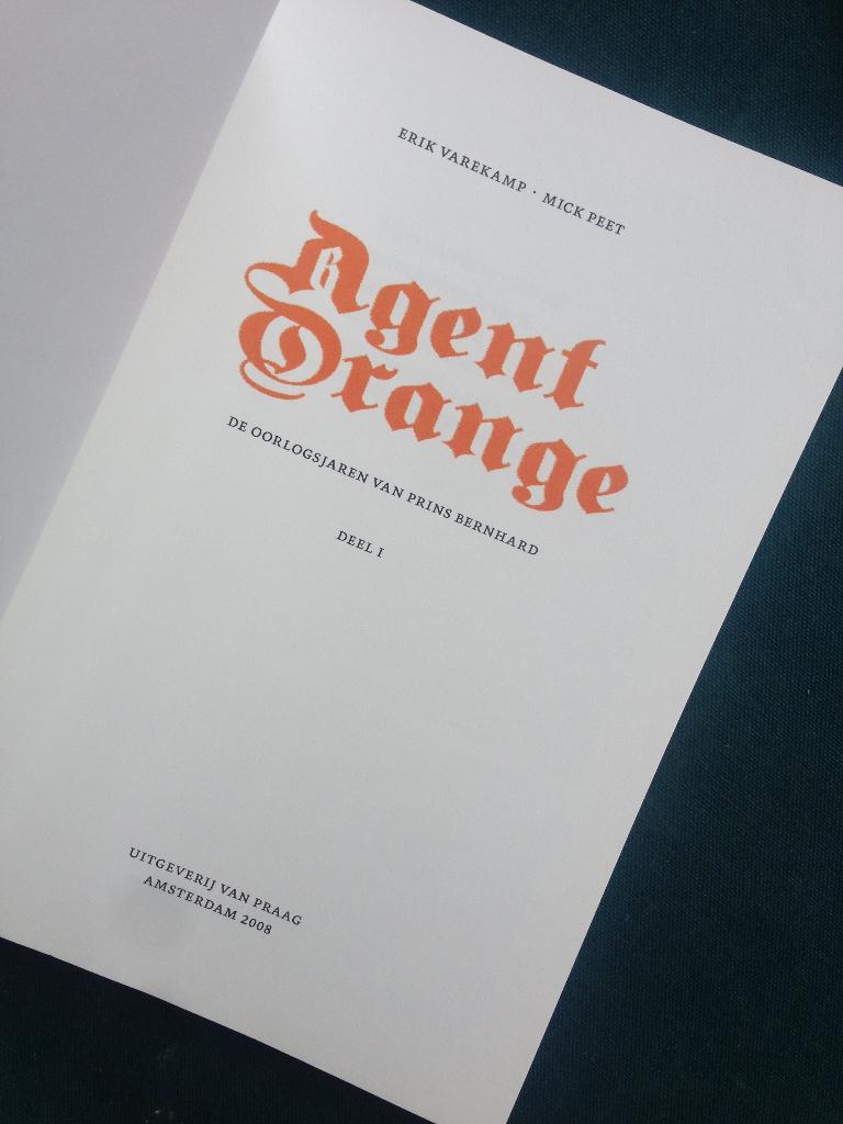 Strip Agent Orange / De oorlogsjaren van prins Bernhard 1, Eén stripboek, Ophalen of Verzenden, Zo goed als nieuw
