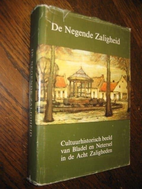 De negende zaligheid/cultuurhist beeld van bladel / netersel, Boeken, Ophalen of Verzenden, 20e eeuw of later, Gelezen