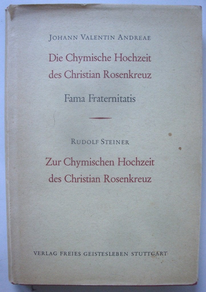 Johann Valentin Andreae Die Chymische Hochzeit des Christian, Johann Valentin Andreae en Rudolf Steiner, Achtergrond en Informatie