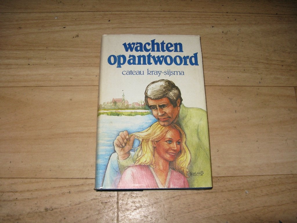 Cateau Kray-Sijsma - Wachten op antwoord, Boeken, Ophalen of Verzenden, Gelezen