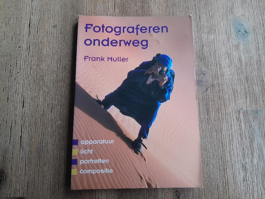Frank Muller/ Fotograferen onderweg, Boeken, Ophalen of Verzenden, Gelezen, Fotografie algemeen