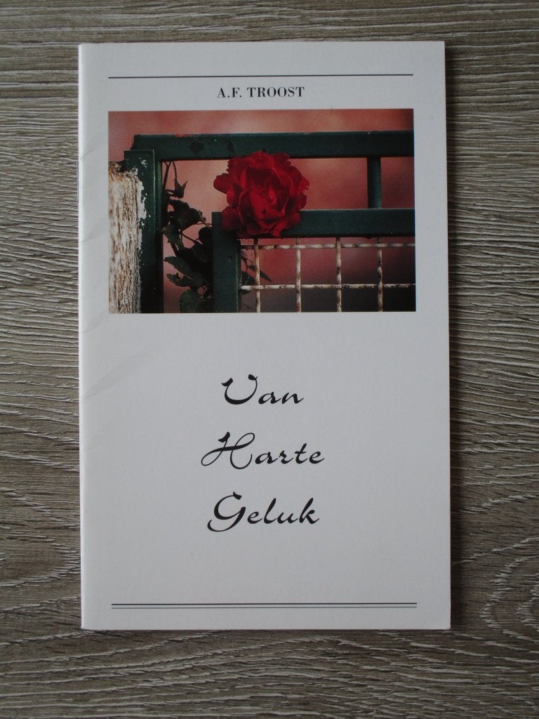 Van harte geluk - A.F. Troost, Boeken, Ophalen of Verzenden, Gelezen