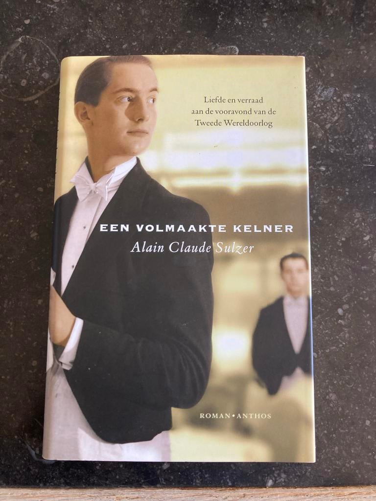 Een Volmaakte Kelner - Alain Claude Sulzer, Ophalen of Verzenden, Zo goed als nieuw, Europa overig