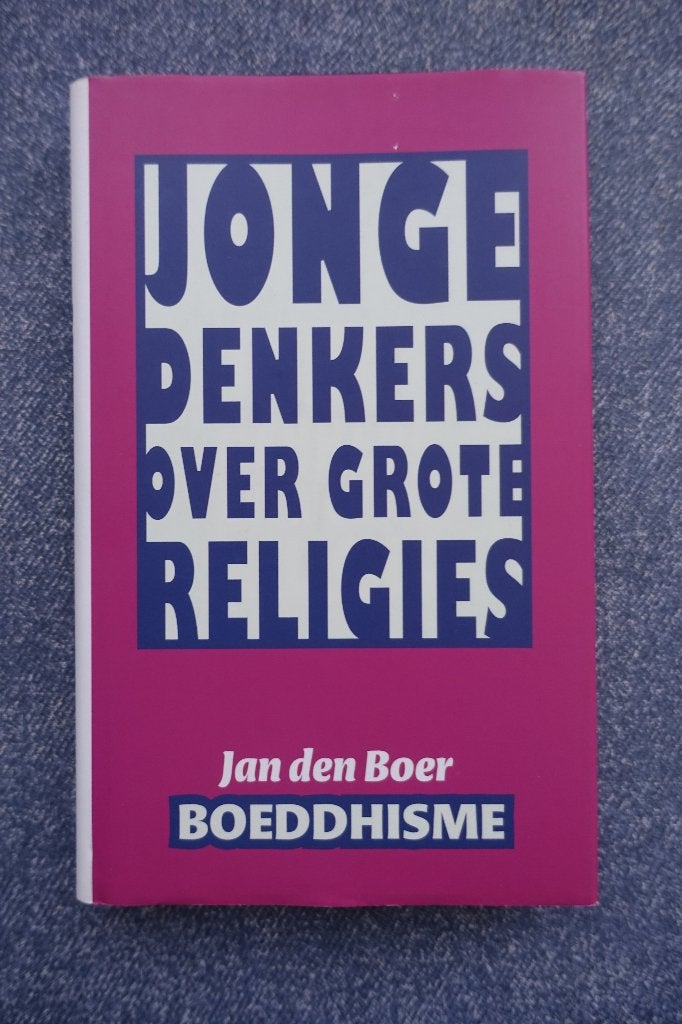 Jan den Boer. Boeddhisme, Boeken, Ophalen of Verzenden, Zo goed als nieuw, Boeddhisme