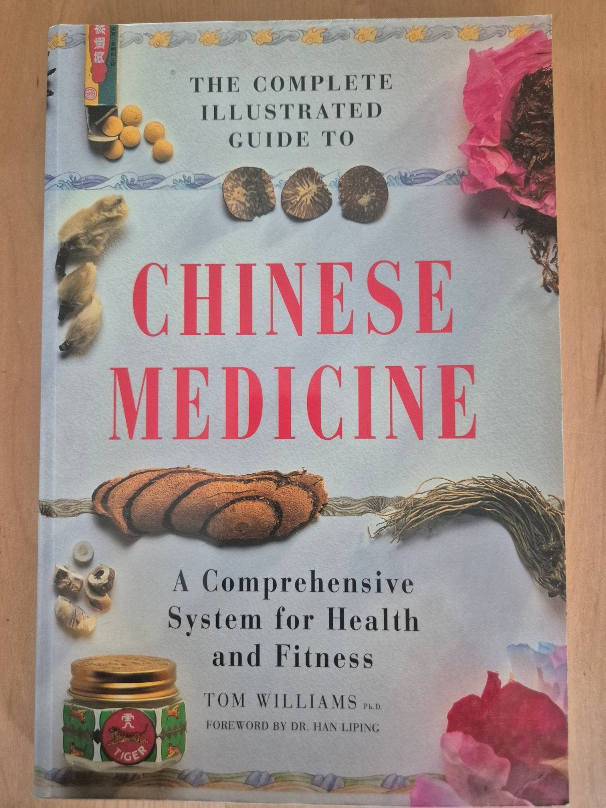 Het complete geïllustreerde handboek Chinese geneeskunde, Ophalen of Verzenden, Zo goed als nieuw, Kruiden en Alternatief, Tom Williams Ph.D.