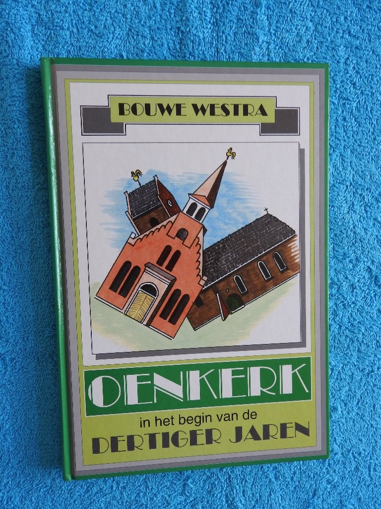 Oenkerk in het begin van de dertiger jaren, Boeken, Ophalen of Verzenden, Zo goed als nieuw