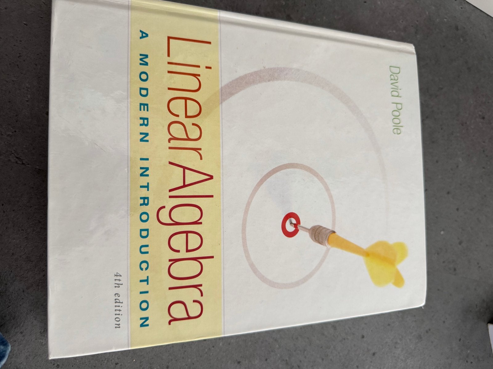 Linear Algebra: A Modern Introduction - David Poole 4e, Boeken, Studieboeken en Cursussen, Gelezen, HBO, Beta, Ophalen