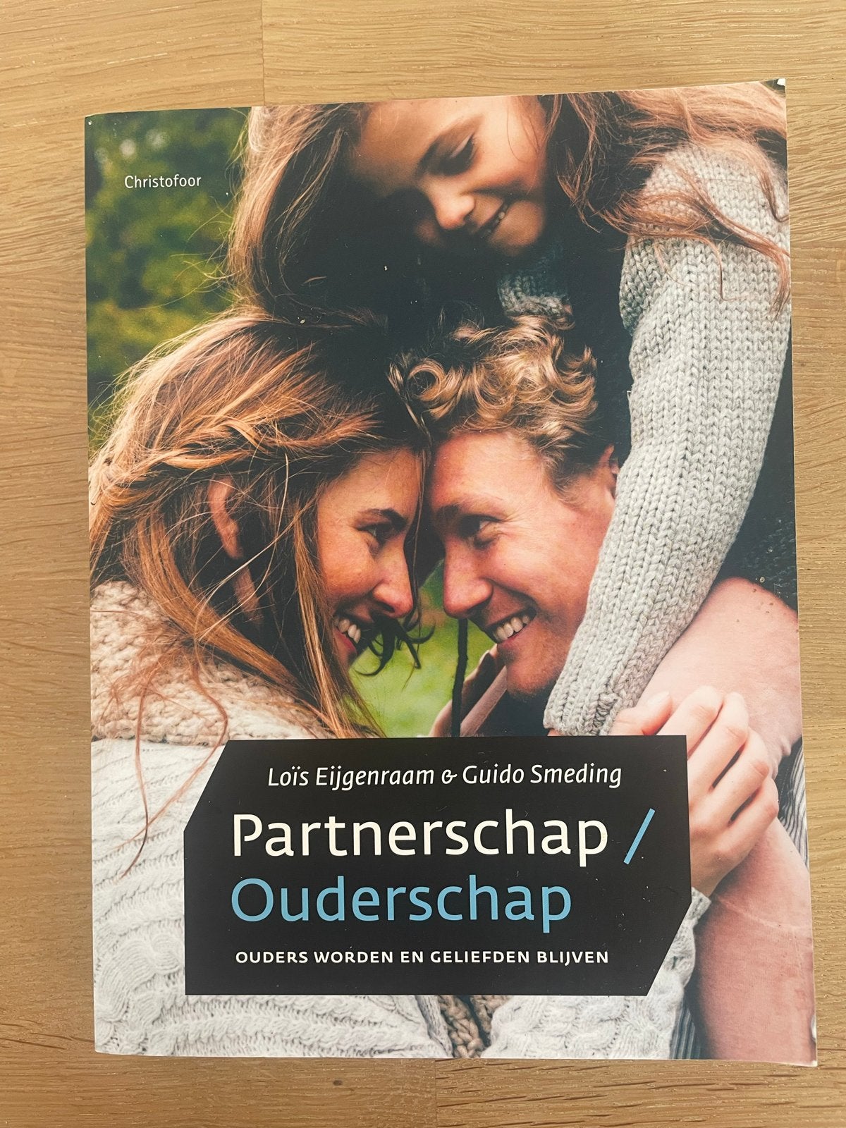 Partnerschap / Ouderschap: Ouders worden en geliefden blijve, Verzenden, Nieuw, Opvoeding tot 6 jaar
