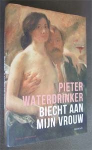 Pieter Waterdrinker : Bericht aan mijn vrouw, Boeken, Ophalen of Verzenden, Zo goed als nieuw