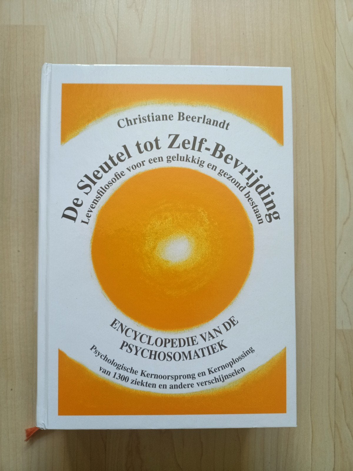 De Sleutel tot Zelf-Bevrijding - Christiane Beerlandt, Boeken, Ophalen of Verzenden, Zo goed als nieuw
