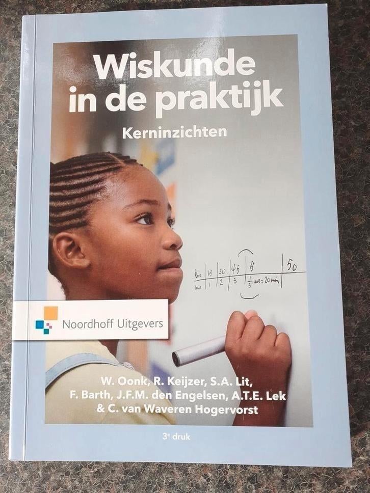 Wiskunde in de praktijk - Kerninzichten, C. Waveren Hogervorst; A.T.E. Lek; R. Keijzer; W. Oonk; S.A. ..., Sociale wetenschap