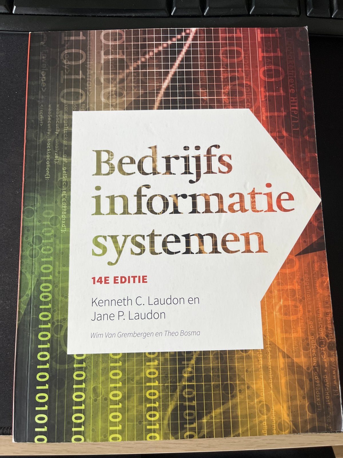 Bedrijfsinformatiesystemen 14e editie - K.C. Laudon, Boeken, Ophalen of Verzenden, Zo goed als nieuw, Vakgebied of Industrie