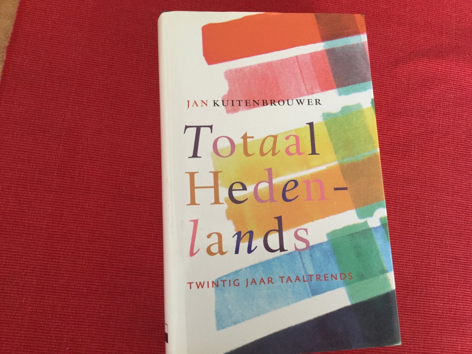 Jan Kuitenbrouwer, Totaal Hedenlands, Ophalen of Verzenden, Zo goed als nieuw