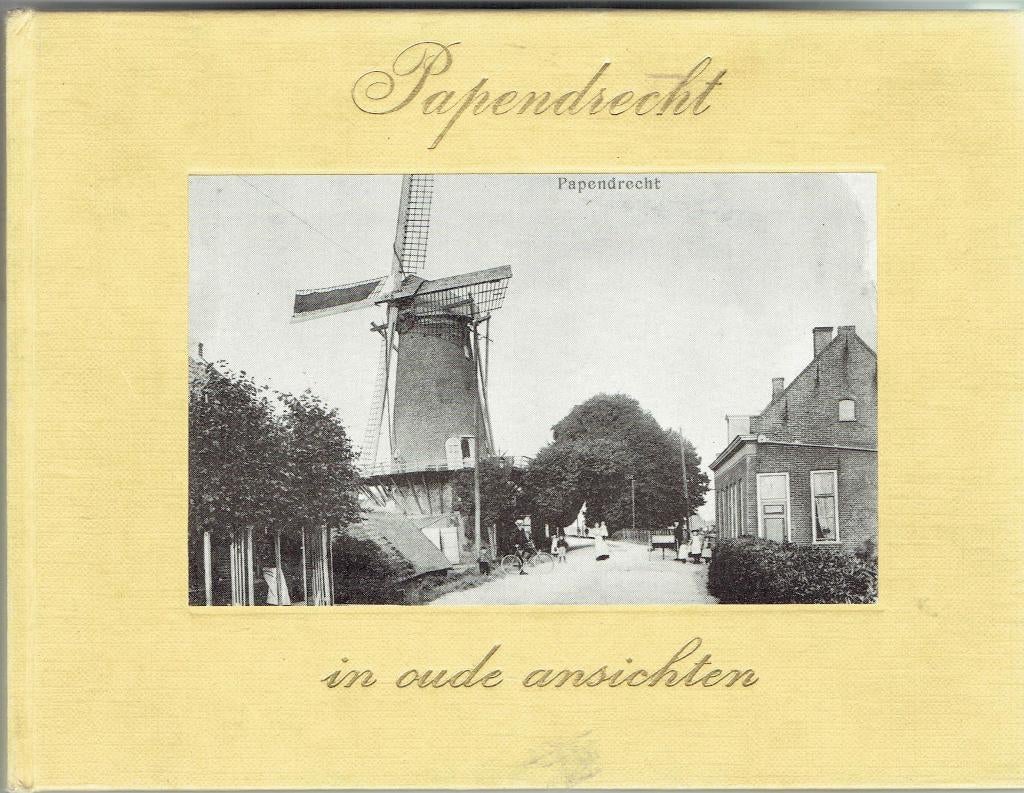 Papendrecht in oude ansichten, Boeken, Ophalen of Verzenden, Gelezen