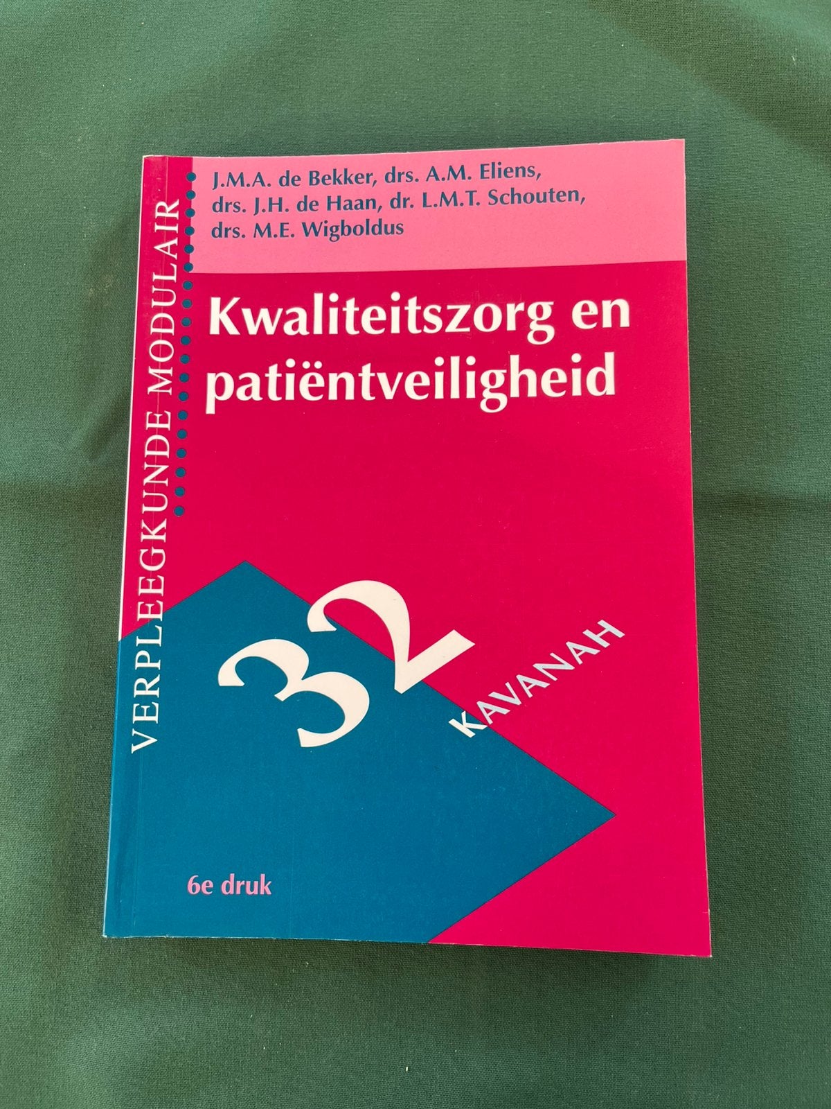 Kwaliteitszorg en patiëntveiligheid, Ophalen of Verzenden, Beta, Zo goed als nieuw, HBO