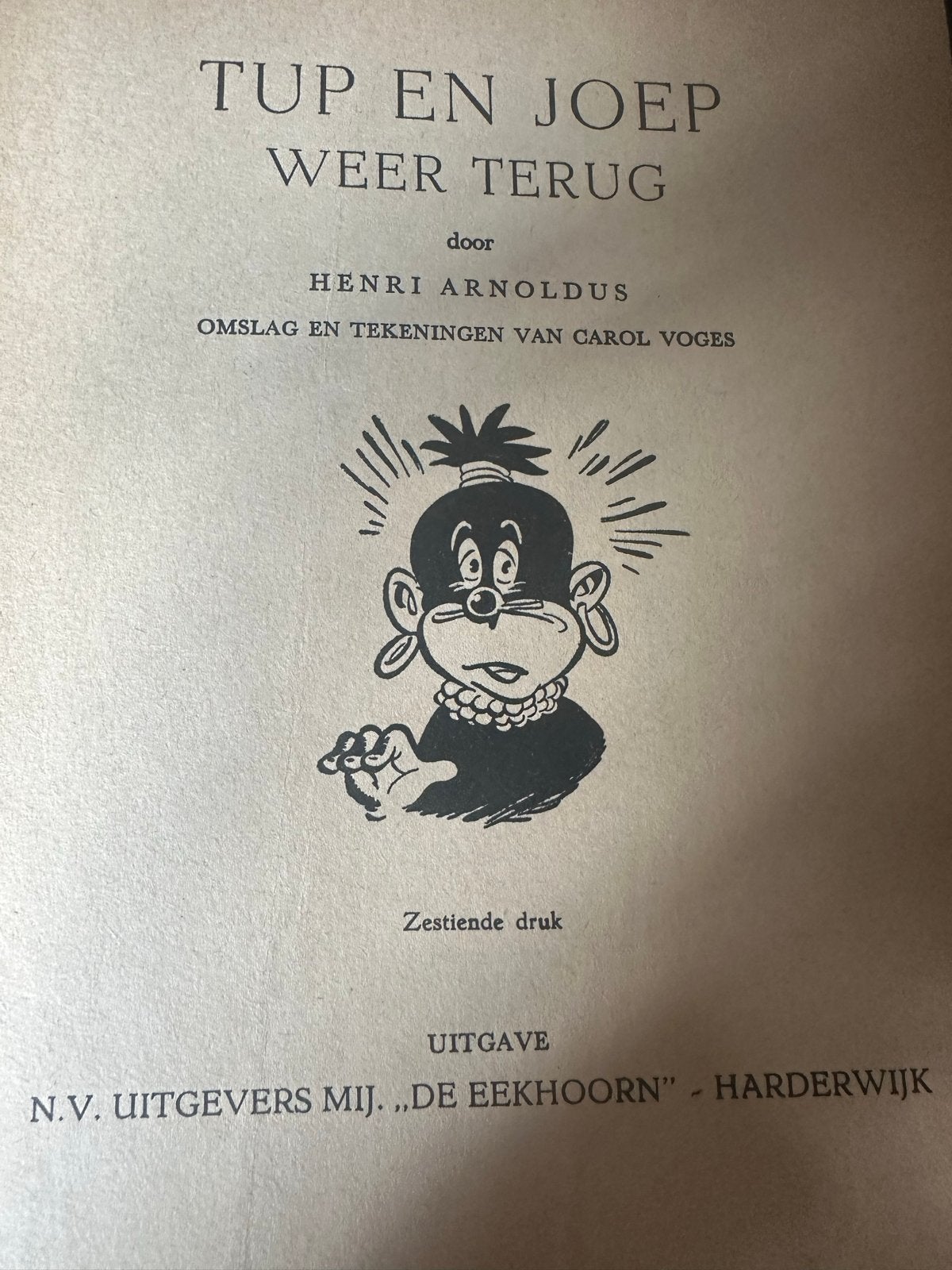 Tup en Joep Weer Terug - Antiek Kinderboek Henri Arnoldus, Ophalen of Verzenden, Gelezen, Fictie algemeen