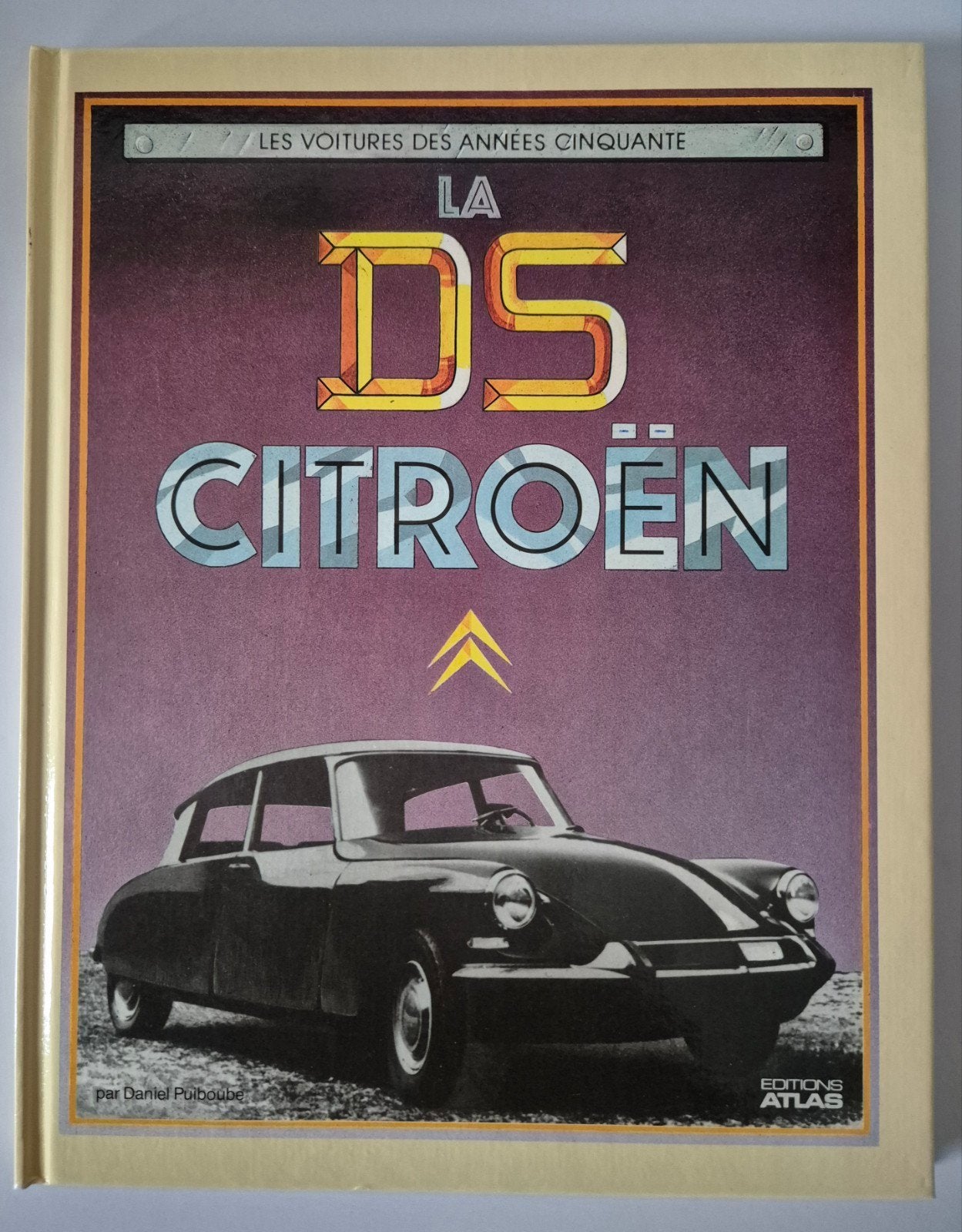 Citroën / La DS Citroën / Les Voitures / Atlas Editions, Boeken, Ophalen of Verzenden, Zo goed als nieuw, Citroën