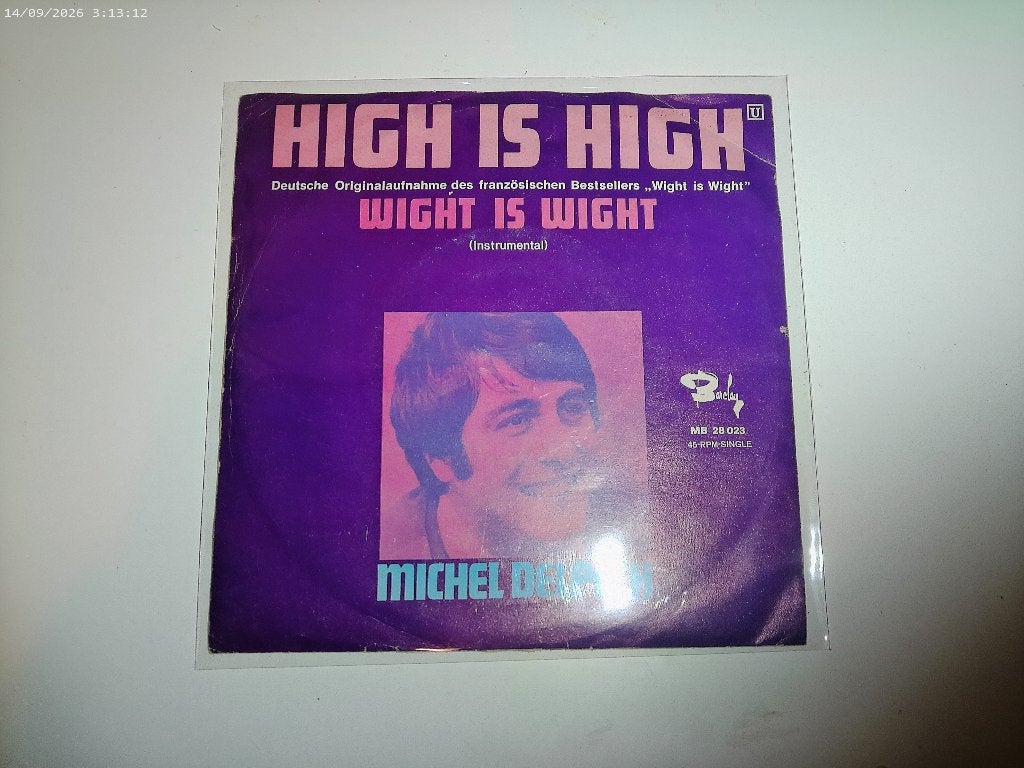 Michel Delpech - High is high ( Wight is Wight ), Gebruikt, Fotohoes, 7 inch, Ophalen of Verzenden