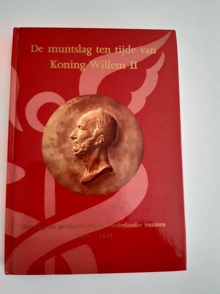 Boek De muntslag ten tijde van Koning Willem 2, Ophalen of Verzenden, Boek of Naslagwerk