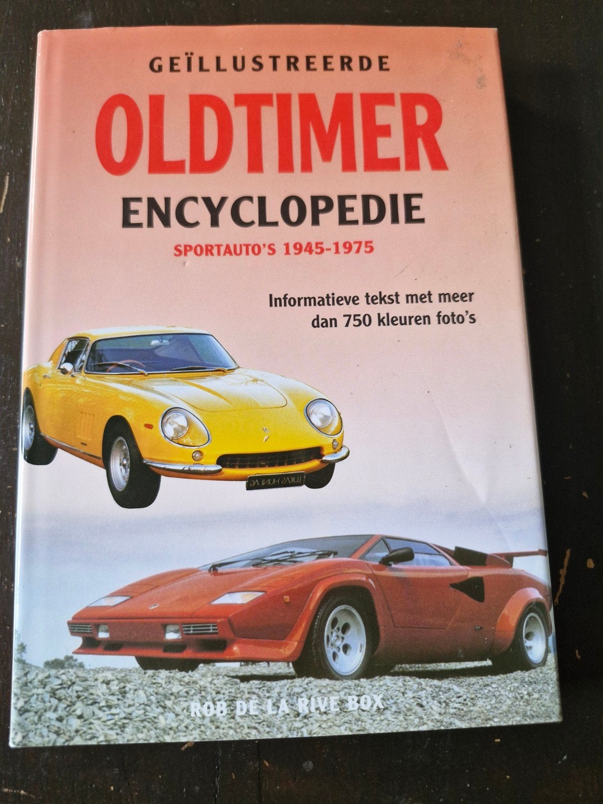 Geïllustreerde Oldtimer Encyclopedie Sportauto's 1945-1975, Boeken, Ophalen of Verzenden, Gelezen, Algemeen, Rob de la Rive Box