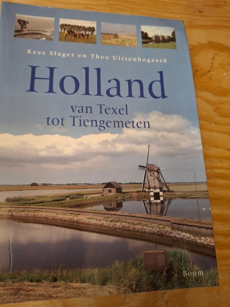 Holland van Texel tot Tiengemeten, Verzenden, Gelezen, Diverse auteurs