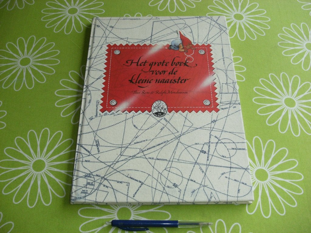 Het grote boek voor de kleine naaister - Thea Ross - 1982, Ophalen of Verzenden, Zo goed als nieuw, Overige onderwerpen