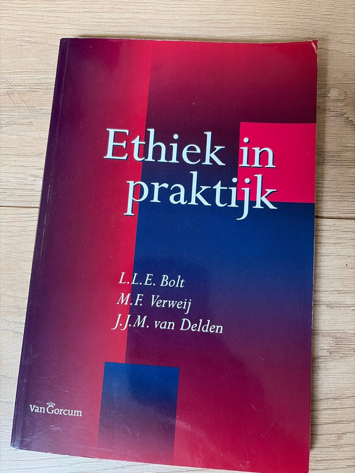 Ethiek in praktijk - L.L.E. Bolt, M.F. Verweij, J.J.M. van D, Boeken, Ophalen of Verzenden, Gamma, Gelezen, HBO