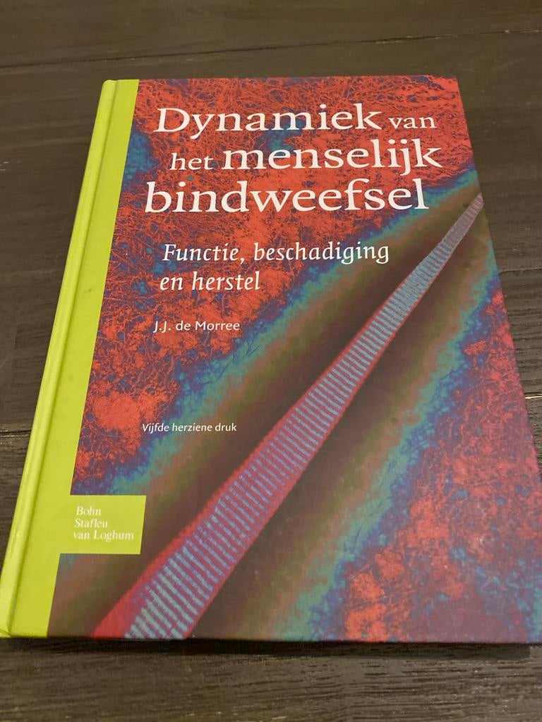 Dynamiek van het menselijk bindweefsel - J.J. de Morree, Ophalen of Verzenden, Beta, Zo goed als nieuw, HBO