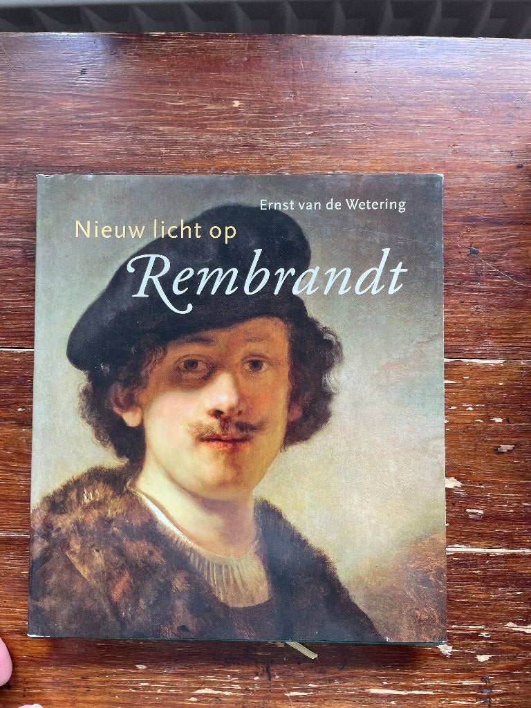 Ernst van de Wetering Nieuw licht op Rembrandt 2009 nieuw, Nieuw, Ophalen of Verzenden, Ernst van de Wetering, Schilder- en Tekenkunst