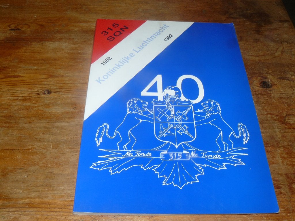 315 Squadron 1952-1992 40 jaar 315 Squadron KLU, Ophalen of Verzenden, Zo goed als nieuw, Boek of Tijdschrift