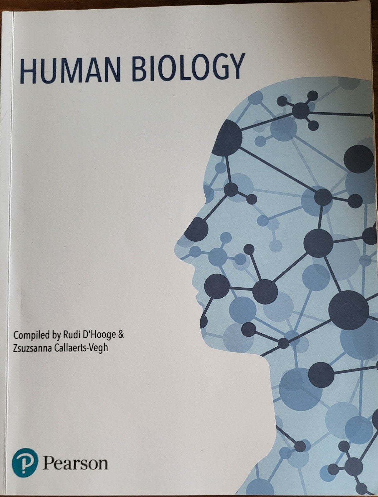 Boek: Human Biology - Rudi D'Hooge & Zsuzsanna Callaerts-Veg, Rudi D'Hooge & Zsuzsanna Callaerts-Vegh, Niet van toepassing, Ophalen of Verzenden