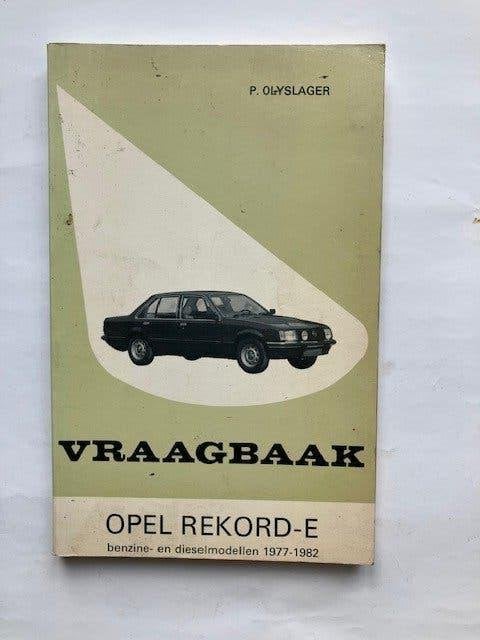 Vraagbaak Opel Rekord-E 1977-1982 Benzine- en Dieselmodellen, Auto diversen, Handleidingen en Instructieboekjes, Ophalen of Verzenden