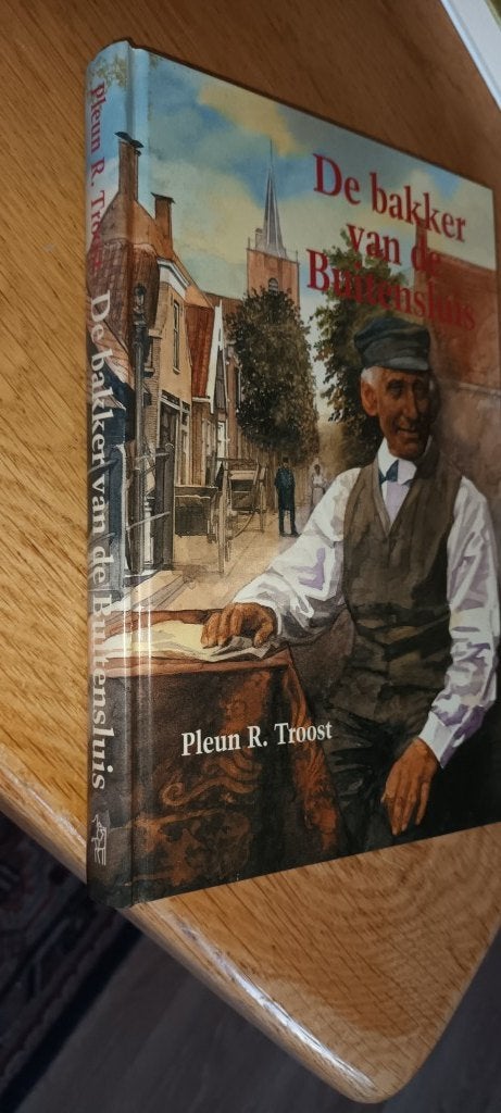 Troost, Pleun R. - De bakker van de buitensluis, Ophalen of Verzenden, Zo goed als nieuw, Troost, Pleun R., Nederland