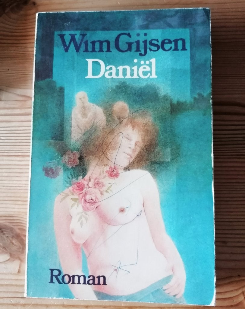 Daniël door Wim Gijsen (1976), autobiografische roman., Gelezen, Verzenden, Nederland, Wim Gijsen