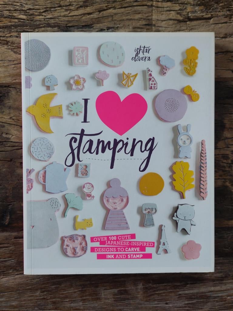 Boek I Love Stamping - Ishtar Olivera, Ishtar Olivera, Ophalen of Verzenden, Scrapbooking en Knutselen, Geschikt voor kinderen