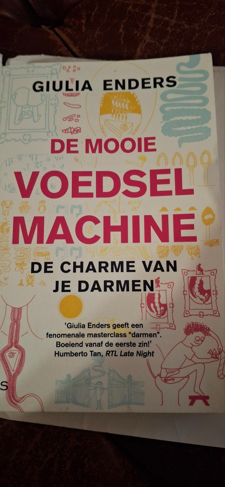 De Mooie Voedselmachine - De Charme van je Darm, Boeken, Ophalen of Verzenden, Gelezen, Gezondheid en Conditie, Giulia Enders