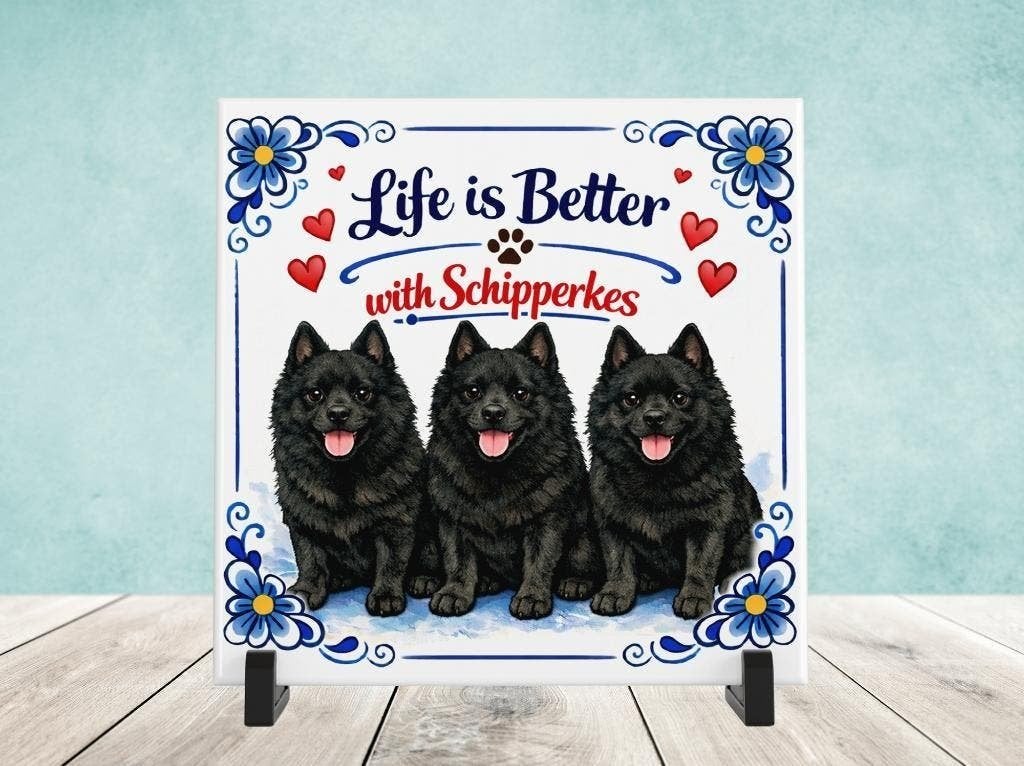 Life is Better with Schipperkes - Schipperke Tegel, Verzenden, Nieuw
