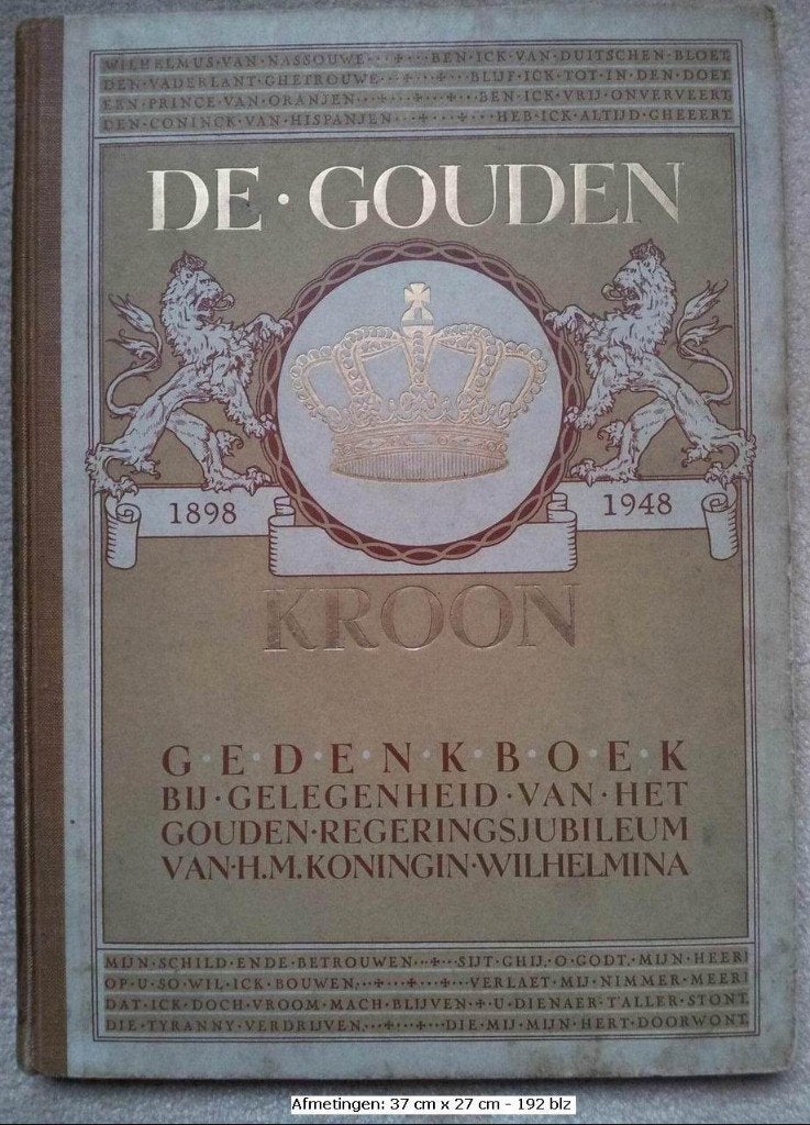 De Gouden Kroon - Gouden Jubileum Koningin Wilhelmina (1948), Verzamelen, Koninklijk Huis en Royalty, Ophalen of Verzenden, Gebruikt