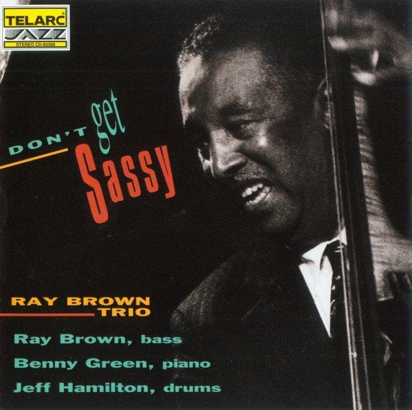 Ray Brown Trio – Don't Get Sassy (1994) TELARC, Ophalen of Verzenden, Zo goed als nieuw, Jazz, Album