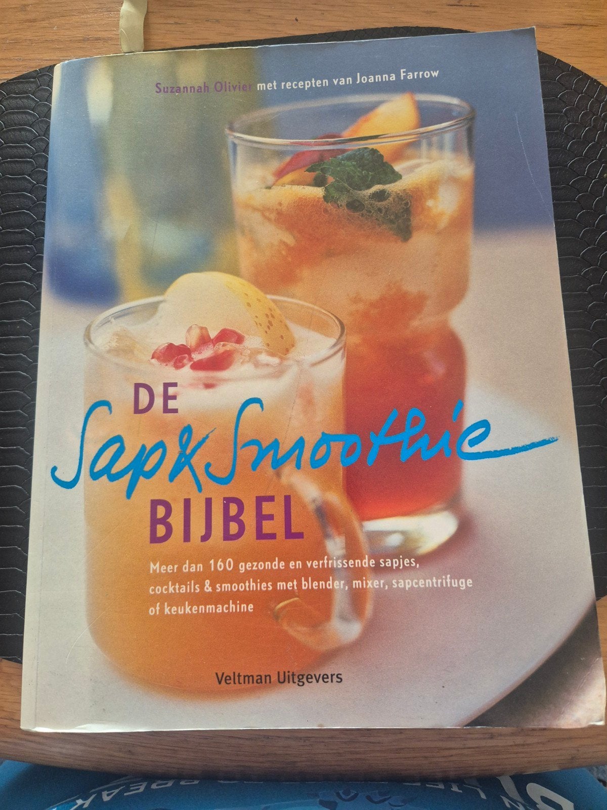 S. Olivier - De sap- & smoothiebijbel, Boeken, Ophalen of Verzenden, Gelezen, S. Olivier; J. Farrow
